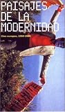 Paisajes De LA Modernidad: Cine Europeo, 1960-1980 (Paidos Sesion Continua)