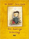 Der haarige Dienstag - Uri Orlev, Jacky Gleich