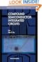 Compound Semiconductor Integrated Circuits (Selected Topics in Electronics and Systems, V. 29)