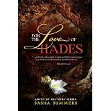 For the Love of Hades (The Loves of Olympus)