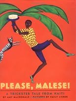 Please, Malese! A Trickster Tale from Haiti