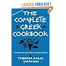 The Complete Greek Cookbook The Best From 3000 Years OF Greek Cooking