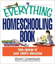 The Everything Homeschooling Book