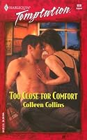 Too Close For Comfort (Harlequin Temptation)