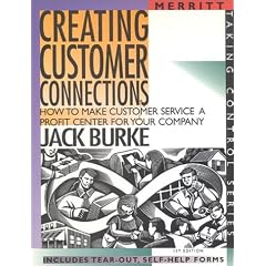 Creating Customer Connections: How to Make Customer Service a Profit Center for Your Company First Edition (Taking Control)