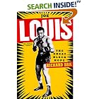 Joe Louis: The Great Black Hope by Richard Bak
