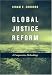 Global Justice Reform: A Comparative Methodology