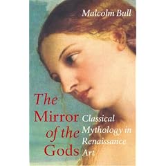 The Mirror of the Gods: Classical Mythology in Renaissance Art