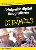 Erfolgreich Digital Fotografieren Fur Dummies (German Edition)