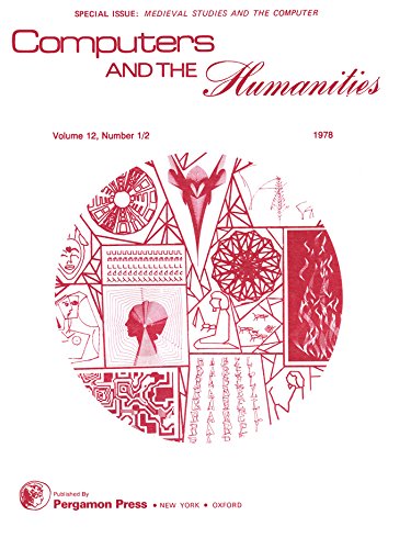 Medieval Studies and the Computer: Computers and The Humanities