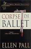 Corpse de Ballet: A Nine Muses Mystery: Terpsichore (Nine Muses Mysteries)