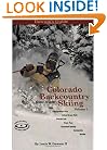 Dawson's Guide to Colorado Backcountry Skiing, Volume 1
