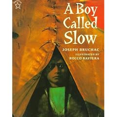 A Boy Called Slow (Paperstar Book)