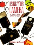 ISBN: 0817463518 - Using Your Camera: A Beginner's Guide to 35mm Photography