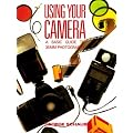 Using Your Camera: Beginner's Guide to 35mm Photography