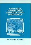  : High-Energy, Nutrient-Dense Emergency Relief Food Product