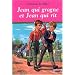 Jean qui grogne et Jean qui rit