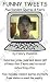 Funny Tweets