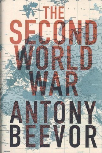 The Second World War by Beevor, Antony (2012)From W&N