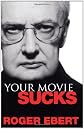 Your Movie Sucks