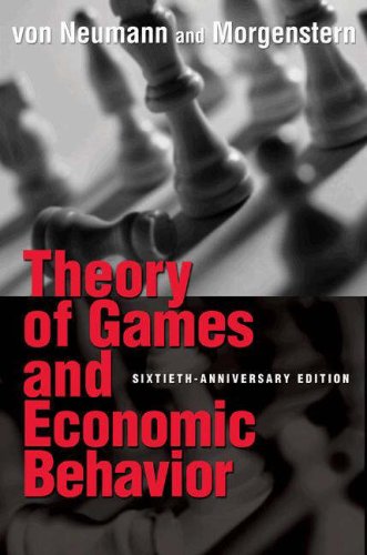 Theory of Games and Economic Behavior (Commemorative Edition) (Princeton Classic Editions)