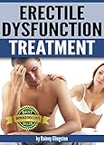 Erectile Dysfunction Treatment: How to Treat Erectile Dysfunction