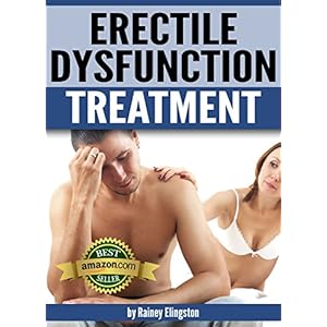 Erectile Dysfunction Treatment: How to Treat Erectile Dysfunction