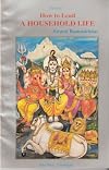 How to Lead a Household Life: Performance of One's Duty and Protection of the Rights of Others (Sri Hari)