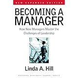 becoming a manager how new managers master the challenges of leadership