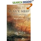 Click here to buy The Slave Ship: A Human History by  Marcus Rediker.