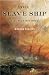 Books : The Slave Ship: A Human History