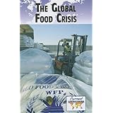 the global food crisis current controversies