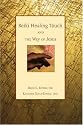 Reiki Healing Touch: And the Way of Jesus