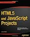 HTML5 and JavaScript Projects