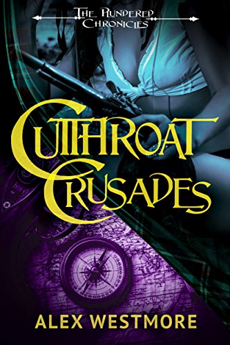 Cutthroat Crusades (The Plundered Chronicles Book 4)