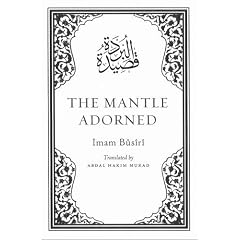 The Mantle Adorned: Translated, with Further Poetic Ornaments
