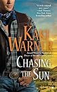 Chasing the Sun   [CHASING THE SUN] [Mass Market Paperback]