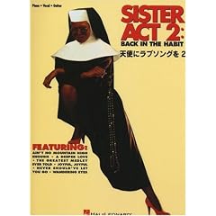 �{�[�J���X�R�A �V�g�Ƀ��u�\���O�� 2/�s�A�m & �{�[�J�� Sister Act 2