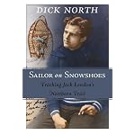 Sailor on Snowshoes: Tracking Jack London's Northern Trail book cover