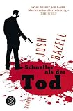 Schneller als der Tod - Josh Bazell