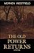 The Old Power Returns