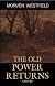 The Old Power Returns