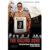 The Killing Zone: The United States Wages Cold War in Latin America