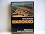 Marokko : Kunst- u. Reisef�hrer mit Landeskunde.