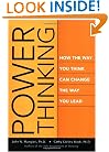 Power Thinking: How the Way You Think Can Change the Way You Lead