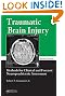 Traumatic Brain Injury: Methods for Clinical and Forensic Neuropsychiatric Assessment, Second Edition