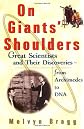 On Giants' Shoulders: Great Scientists and Their Discoveries From Archimedes to DNA