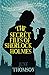 The Secret Files of Sherlock Holmes (Sherlock Holmes Collection)