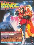 Back To the Future: The Official Book of the Complete Movie Trilogy