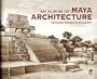 An Album of Maya Architecture (Native American)